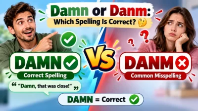 Damn or Danm: Which Spelling Is Correct? 🤔